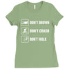 Don't drown crash walk Tee Swim Bike Run Triathle Ladies Fitted T-Shirt