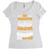My Daughter Is Super Awesome Her Mother Women's Triblend Scoop T-shirt