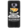 I Am Pizza Actually In A Very Commited Relationship Samsung Galaxy S8 Plus