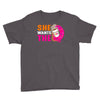 She Wants The D - Dunkin Donuts Youth Tee