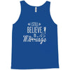 i still believe in marriage Tank Top