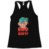 do you even gift Racerback Tank