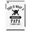 This Is What A Bad Ass Papa Looks Like iPad Mini