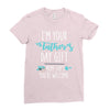 i'm your father's day gift mom says you're welcome Ladies Fitted T-Shirt