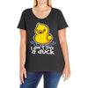 i don't give a duck Ladies Curvy T-Shirt