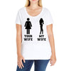 my wife your wife black design Ladies Curvy T-Shirt