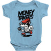 money takers Baby Onesie