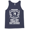 Never Underestimate Old Man Who Was Born September Tank Top