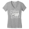 new dad Women's V-Neck T-Shirt