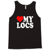 love my locs Tank Top