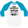 never underestimate an old man who was born in may 3/4 Sleeve Shirt