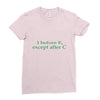 i before e Ladies Fitted T-Shirt