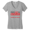 psychotic bowler Women's V-Neck T-Shirt