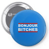 bonjour bitches Pin-back button