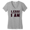 i code therefore i am Women's V-Neck T-Shirt