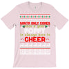 Santa Only Comes Once A Year Poppy Is Always Here To Cheer T-Shirt