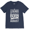 legends are born in august V-Neck Tee