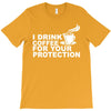 for your protection T-Shirt