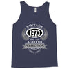 vintage quality without compromise 1973 aged to perfection Tank Top