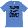 weekend rugby forecast beer pub drink T-Shirt