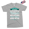 i don't have stepdaughter funny gift for stepdad. Exclusive T-shirt