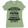 Super Cool Papaw Of A Freaking Awesome Granddaughter Ladies Fitted T-Shirt