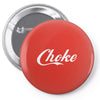 Choke Pin-back button