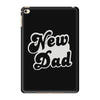 new dad iPad Mini 4