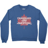 canadians are amehzing Crewneck Sweatshirt