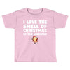 smell of christmas in the morning Toddler T-shirt