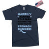 happily married to a man kicking the crap outta stomach cancer Exclusive T-shirt