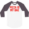 pizza is my bae ringer 3/4 Sleeve Shirt