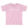 i hates pull up Toddler T-shirt