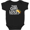 This Girl Loves Tacos Baby Bodysuit