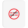 my wife said no Mousepad