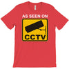 as seen on cctv chav rude,funny,cool,modern,fun T-Shirt
