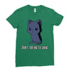 don't tell me to smile Ladies Fitted T-Shirt