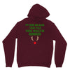 i'm here because i was told there would be reindeer Unisex Hoodie