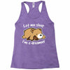 let me sleep Racerback Tank