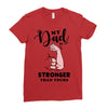 My Dad is Stronger Than Yours Ladies Fitted T-Shirt
