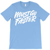 must go faster 2 T-Shirt