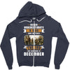 Never Underestimate A Man Who Watches The 100 And Was Born in December Zipper Hoodie