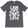 i am the one who lifts T-Shirt
