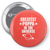 Greatest Poppa In The Universe Pin-back button