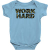 Work Hard Baby Bodysuit