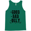 The Bad Ugly Good Tank Top