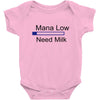 gaming mana low need milk Baby Bodysuit