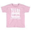 Just One More Violin I Promise Toddler T-shirt