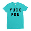 yuck fou Ladies Fitted T-Shirt