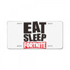 EAT SLEEP FORTNITE License Plate